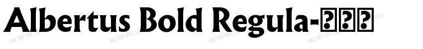 Albertus Bold Regula字体转换 Albertus Bold Regula字体转换
